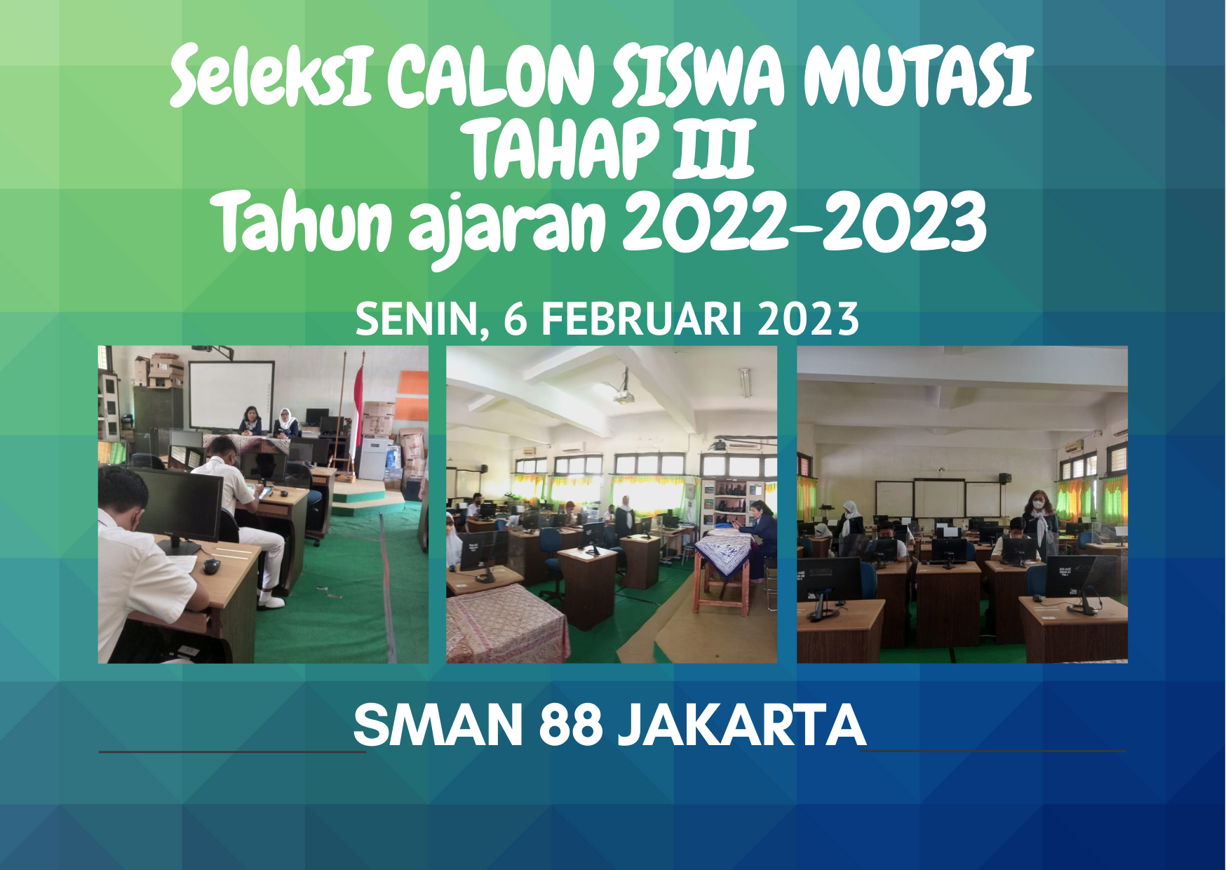 Seleksi Calon Siswa Mutasi Tahap III Tahun Ajaran 2022 - 2023