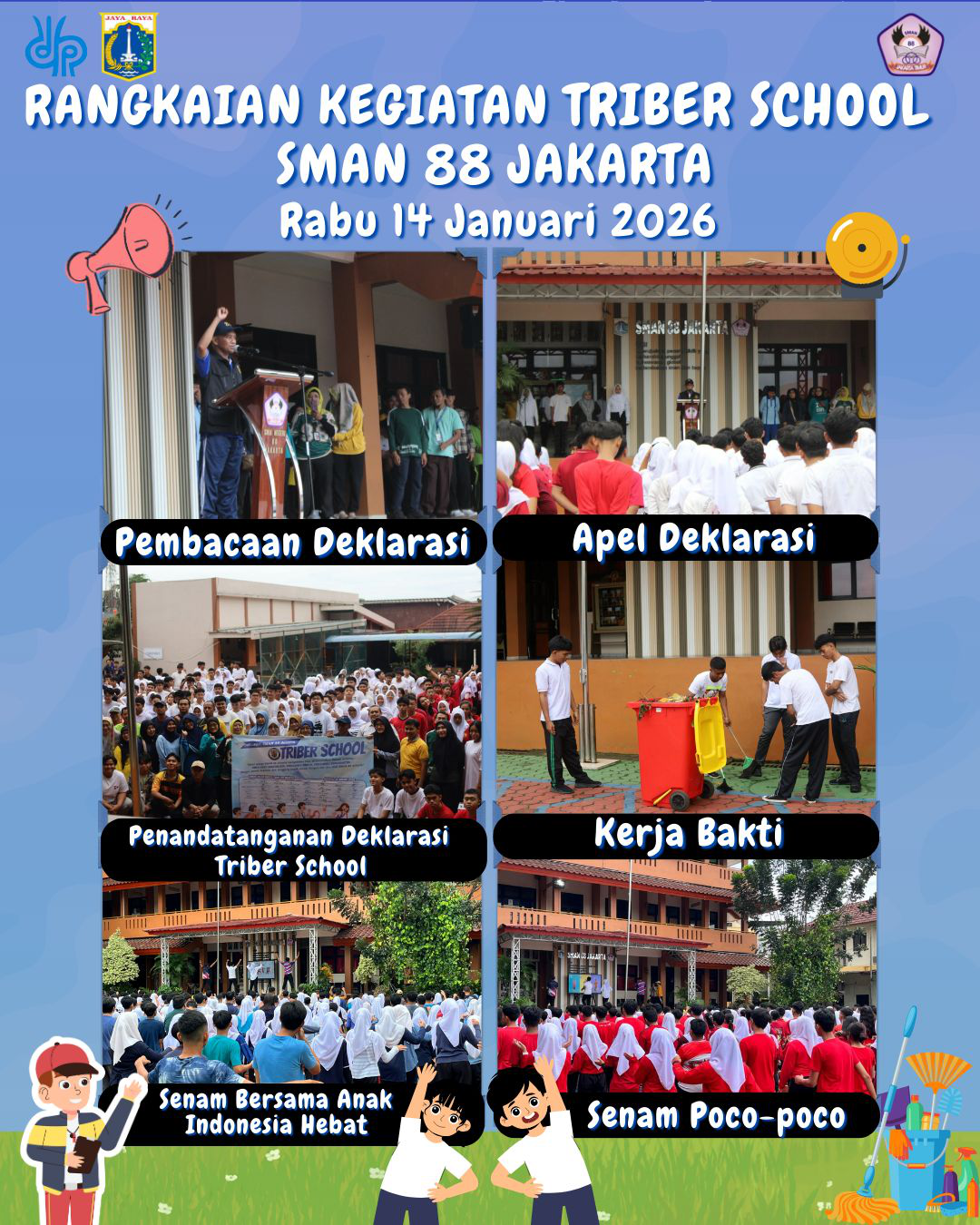 RANGKAIAN KEGIATAN TRIBER SCHOOL SMAN 88 JAKARTA