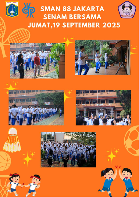 KEGIATAN SENAM BERSAMA SMAN 88 AJAKARTA